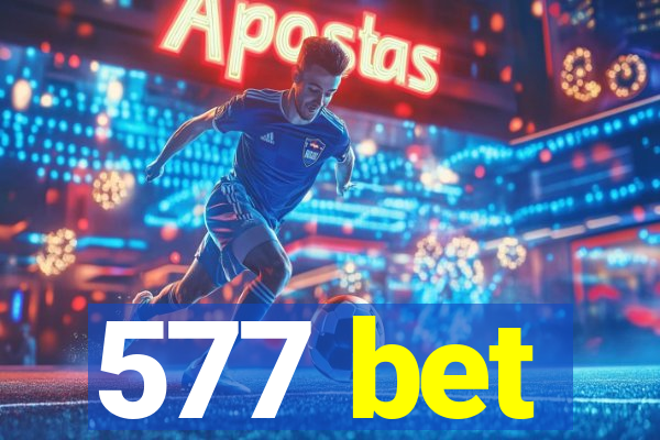 577 bet